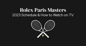 who is playing in rolex paris masters 2023|Rolex Paris masters schedule.